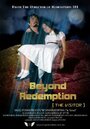 Beyond Redemption (2011) скачать бесплатно в хорошем качестве без регистрации и смс 1080p