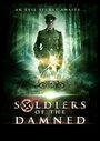 Проклятые солдаты (2015) трейлер фильма в хорошем качестве 1080p