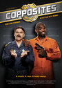 Copposites (2012) трейлер фильма в хорошем качестве 1080p