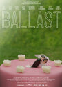 Смотреть «Балласт» онлайн фильм в хорошем качестве