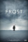 Frost (2012) трейлер фильма в хорошем качестве 1080p
