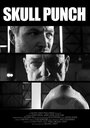 Смотреть «Skull Punch» онлайн фильм в хорошем качестве