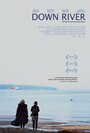 Вниз по реке (2013) кадры фильма смотреть онлайн в хорошем качестве