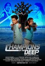 Смотреть «Champions of the Deep» онлайн фильм в хорошем качестве
