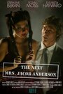The Next Mrs. Jacob Anderson (2009) трейлер фильма в хорошем качестве 1080p