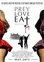 Prey Love Eat (2012) скачать бесплатно в хорошем качестве без регистрации и смс 1080p