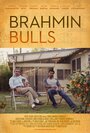 Brahmin Bulls (2013) трейлер фильма в хорошем качестве 1080p