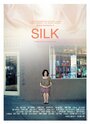 Смотреть «Silk» онлайн фильм в хорошем качестве