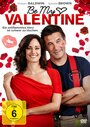Смотреть «Будь моим Валентином» онлайн фильм в хорошем качестве