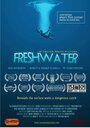 Freshwater (2012) трейлер фильма в хорошем качестве 1080p