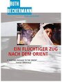 Ein flüchtiger Zug nach dem Orient (1999) скачать бесплатно в хорошем качестве без регистрации и смс 1080p