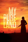 Смотреть «Моя чистая земля» онлайн фильм в хорошем качестве