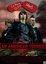 Смотреть «Американский террор» онлайн фильм в хорошем качестве