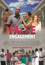 False Engagement (2013) скачать бесплатно в хорошем качестве без регистрации и смс 1080p