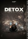 Detox (2012) скачать бесплатно в хорошем качестве без регистрации и смс 1080p