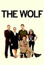 Смотреть «The Wolf» онлайн фильм в хорошем качестве