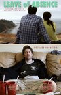 Leave of Absence (2013) трейлер фильма в хорошем качестве 1080p