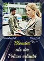 Смотреть «Блондинке не запрещается быть полицейским» онлайн фильм в хорошем качестве