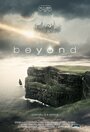 Beyond (2014) трейлер фильма в хорошем качестве 1080p