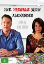 The Trouble with Alexander (2012) трейлер фильма в хорошем качестве 1080p