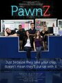 PawnZ (2013) скачать бесплатно в хорошем качестве без регистрации и смс 1080p