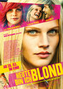 Смотреть «Сегодня я блондинка» онлайн фильм в хорошем качестве