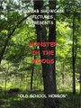 Monster in the Woods (2010) трейлер фильма в хорошем качестве 1080p