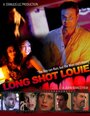 Смотреть «Long Shot Louie» онлайн фильм в хорошем качестве