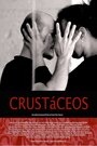 Crustáceos (2014) кадры фильма смотреть онлайн в хорошем качестве