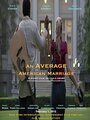 Смотреть «An Average American Marriage» онлайн фильм в хорошем качестве