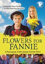 Flowers for Fannie (2013) кадры фильма смотреть онлайн в хорошем качестве