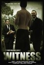 Смотреть «Witness» онлайн фильм в хорошем качестве