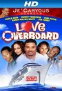 Love Overboard (2012) скачать бесплатно в хорошем качестве без регистрации и смс 1080p