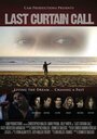 Смотреть «Last Curtain Call» онлайн фильм в хорошем качестве