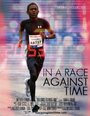 In a Race Against Time (2012) скачать бесплатно в хорошем качестве без регистрации и смс 1080p