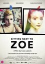 Смотреть «Sitting Next to Zoe» онлайн фильм в хорошем качестве