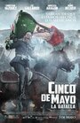 Смотреть «Синко де Майо: Битва» онлайн фильм в хорошем качестве