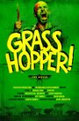 Grasshopper! (2012) кадры фильма смотреть онлайн в хорошем качестве
