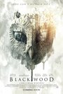 Блэквуд (2014) трейлер фильма в хорошем качестве 1080p