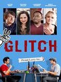 Смотреть «Glitch» онлайн фильм в хорошем качестве