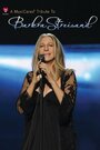 Смотреть «MusiCares Tribute to Barbra Streisand» онлайн фильм в хорошем качестве