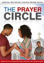 The Prayer Circle (2013) кадры фильма смотреть онлайн в хорошем качестве