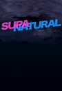 Supanatural (2013) трейлер фильма в хорошем качестве 1080p