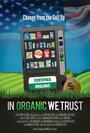 In Organic We Trust (2012) трейлер фильма в хорошем качестве 1080p