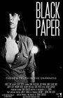 Black Paper (2013) трейлер фильма в хорошем качестве 1080p