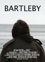 Bartleby (2013) трейлер фильма в хорошем качестве 1080p
