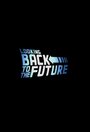 Смотреть «Looking Back to the Future» онлайн фильм в хорошем качестве