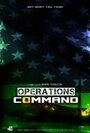 Смотреть «Operations Command» онлайн фильм в хорошем качестве
