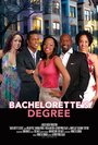 Смотреть «Bachelorette's Degree» онлайн фильм в хорошем качестве