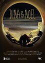 Дина и Ноэль (2013) трейлер фильма в хорошем качестве 1080p
